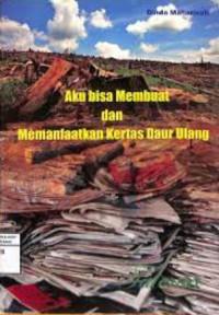 Image of Aku bisa membuat dan memanfaatkan kertas daur ulang