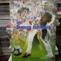 Image of Ayo, Bermain Sepakbola
