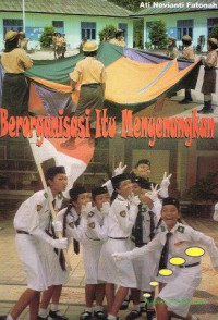 Image of Berorganisasi Itu Menyenangkan