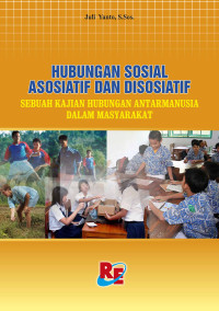 Image of Hubungan Sosial Asosiatif dan Disosiatif