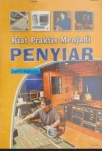 Image of Kiat praktis menjadi Penyiar