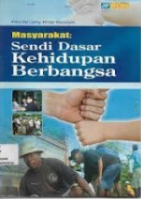 Image of Masyarakat : Sendi dasar kehidupan berbangsa