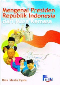 Image of Menegnal presiden republik Indonesia dari masa kemasa