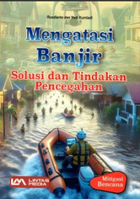 Image of Mengatasi Banjir : Solusi dan Tindakan Pencegahan