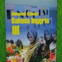 Image of Mengenal Kalimat Bahasa Inggris III