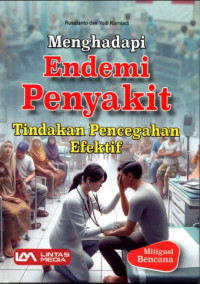 Image of Menghadapi Endemi Penyakit : Tindakan Pencegahan Efektif