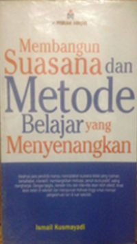 Image of Mmebangun suasana dan metode belajar yang menyenangkan