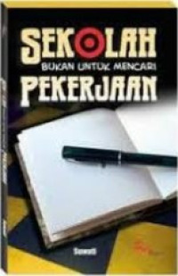 Image of Sekolah Bukan Mencari Pekerjaan