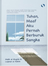 Image of Tuhan, Maaf Aku Pernah Berburuk Sangka