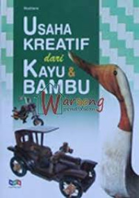 Image of Usaha Kreatif dari Kayu & Bambu